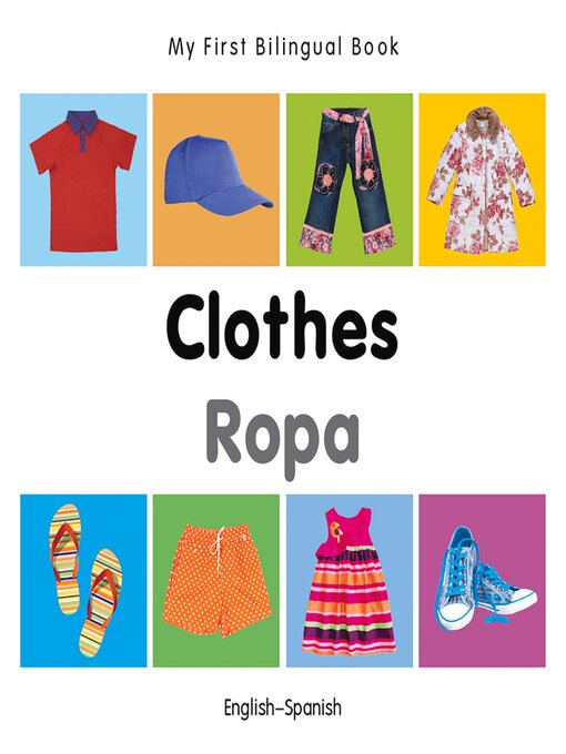 Title details for My First Bilingual Book–Clothes (English–Spanish) by Milet Publishing - Available
